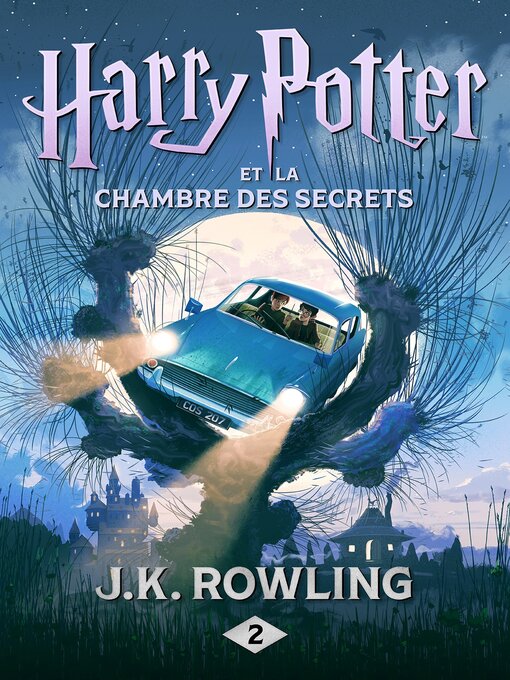 Détails du titre pour Harry Potter et la Chambre des Secrets par J. K. Rowling - Liste d'attente